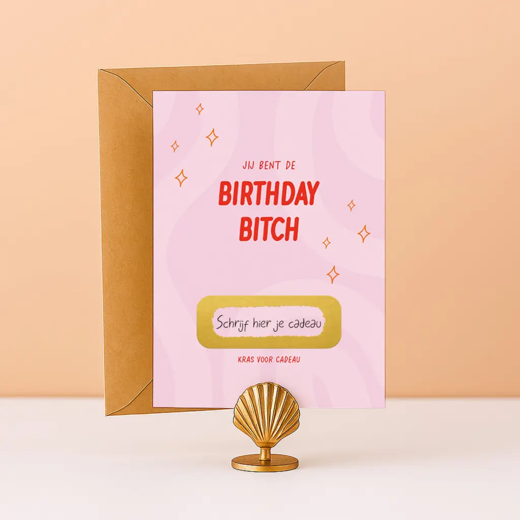 KR-31 Birthday bitch grappige kaart kraskaart cadeau cadeaubon tegoedbon zelf maken origineel ervaring cadeau voor haar